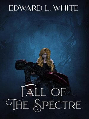 cover image of Fall of the Spectre